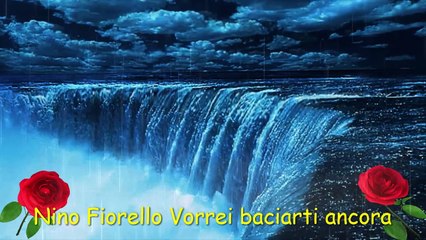 Nino Fiorello Vorrei baciarti ancora -
