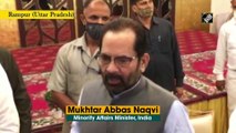 Haj will depend on Saudi Arabia government: Mukhtar Abbas Naqvi