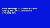 Davis Advantage for Maternal-Newborn Nursing: The Critical Components of Nursing Care  For Kindle
