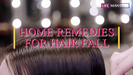 झड़ते बालों का कैसे करें इलाज, जानें घरेलू उपचार | Home remedies for hair fall | Life Mantraa