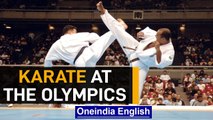 Tokyo Olympics 2020 is to host Karate tournament: Tradition vs Commercialisation | Oneindia News