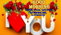 Good morning wishes with english lyrics | morning video | morning images | photo | Greetings | morni