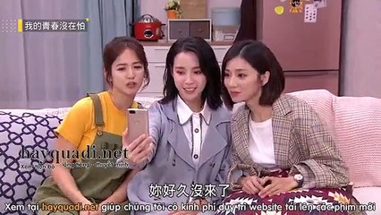 Thanh Xuân Không Sợ Hãi Tập 20 - VTV8 lồng tiếng tap 21 - Phim Trung Quoc - xem phim thanh xuan khong so hai tap 20