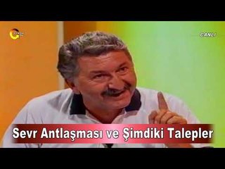 Sevr Antlaşması ve Şimdiki Talepler