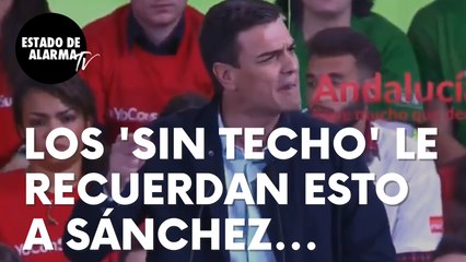 La promesa de Sánchez que ahora le recuerdan las familias ‘sin techo’: “Ese va a ser mi compromiso"