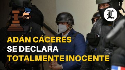 Adán Cáceres se declara totalmente inocente y denuncia le tratan como “criminal de alta peligrosidad o un terrorista”