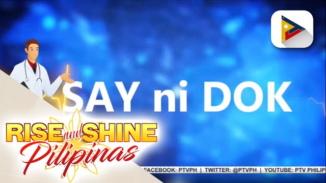 SAY NI DOK | Dengue: Isang sakit na naihahawa sa tao sa pamamagitan ng kagat ng Aedes Mosquito na may dalang dengue virus