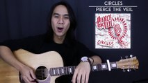 Circles - Pierce The Veil Guitar Tutorial Lesson Chords   Acoustic Cover