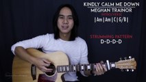 Kindly Calm Me Down - Meghan Trainor Guitar Lesson Tutorial   Acoustic Cover