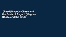 [Read] Magnus Chase and the Gods of Asgard (Magnus Chase and the Gods of Asgard, #1-3)  Best
