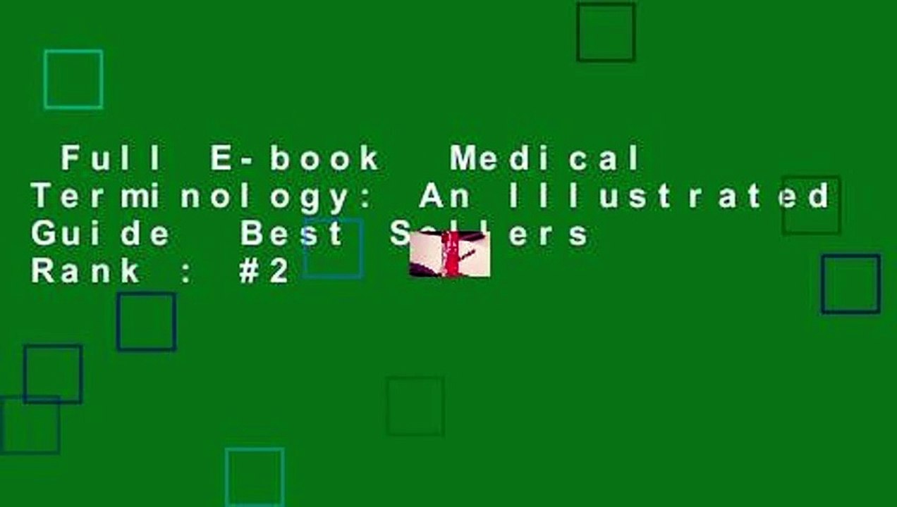 Full E-book  Medical Terminology: An Illustrated Guide  Best Sellers Rank : #2