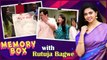 MEMORY BOX Ep. 06: ft. Rutuja Bagwe | Celebrity Memory Lane | Ananya | Nanda Saukhya Bhare