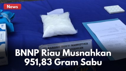BNNP 951,83 GRAM NARKOTIKA JENIS SABU DIMUSNAHKAN BNNP RIAU !!