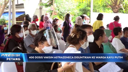 Warga Kayu Putih Dapatkan 400 Dosis Vaksin AstraZeneca Gratis