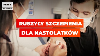 Ruszyły szczepienia dla nastolatków