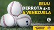 EEUU derrota 4 2 a Venezuela; RD irá al repechaje final en México