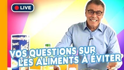 ▶ Vos questions sur Les Aliments à Eviter - Dr Cohen en live ce jeudi 14 mars à 19h