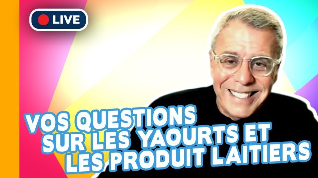 ▶ Yaourts et Produits Laitiers : Vos Questions - Dr Cohen Live