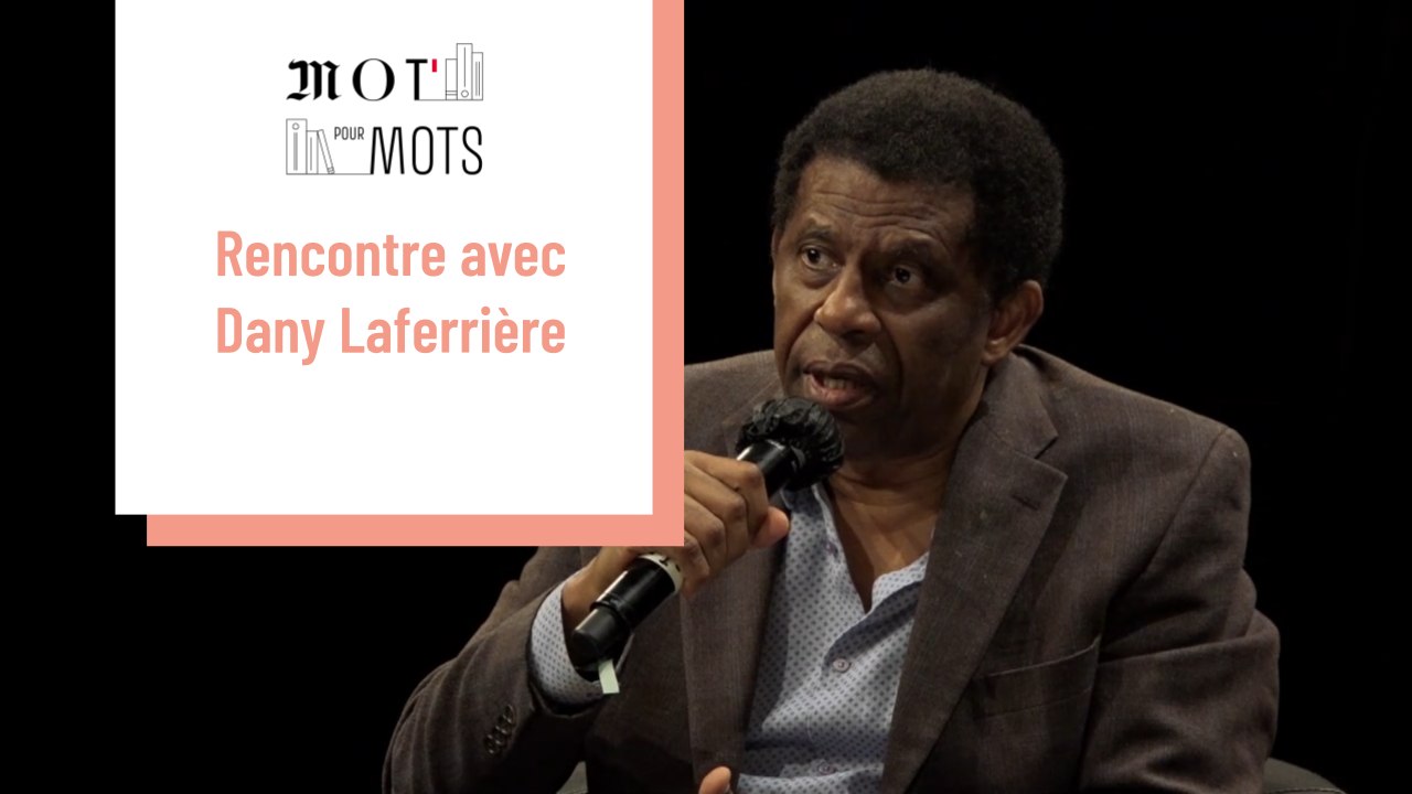 Rencontre avec  Dany Laferrière