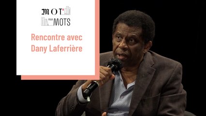 Rencontre avec  Dany Laferrière