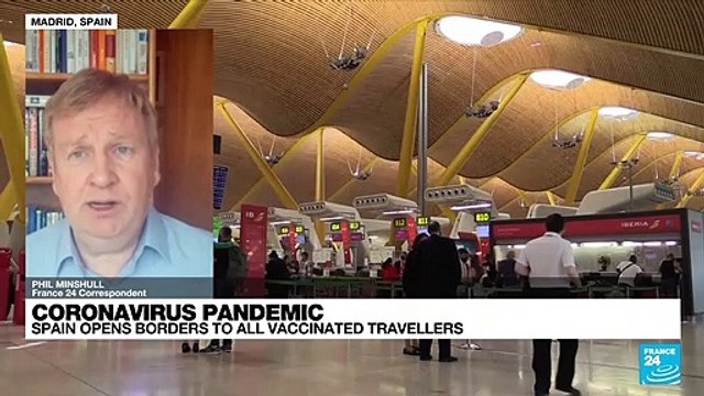 Spains opens borders to all vaccinated travellers