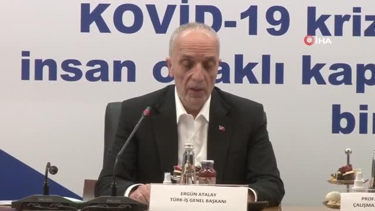 Türk-İş Genel Başkanı  Atalay: "Kayıt dışı örgütsüz çalışan iş yerlerinde devasa problemler var"