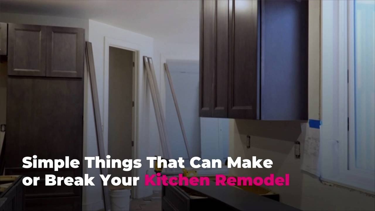 Things That Can Make or Break Your Kitchen Remodel