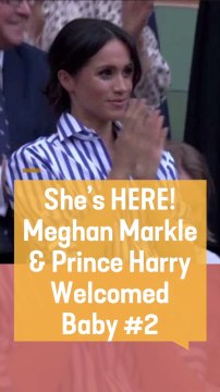 She’s HERE! Meghan Markle and Prince Harry Welcomed Baby #2