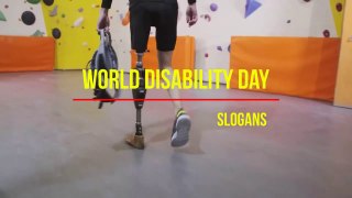 World Disability Day Slogans - International Day of People with Disability Slogans