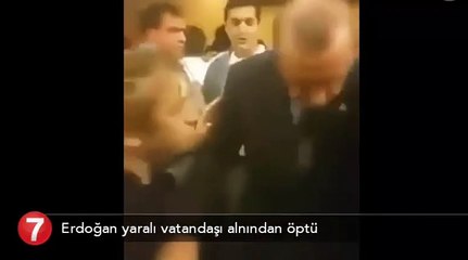 Erdoğan yaralı vatandaşı alnından öptü