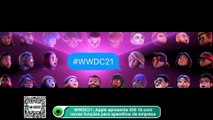 WWDC21- Apple apresenta iOS15 com novas funções para aparelhos da empresa