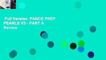 Full Version  PANCE PREP PEARLS V3 - PART A  Review