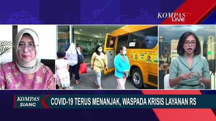 Kasus Covid-19 Melonjak, Waspada Krisis Layanan Rumah Sakit