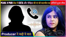 Ekta Kapoor Urges Alleged Victim’s Mother to Speak The Truth | Audio Clip Leaked