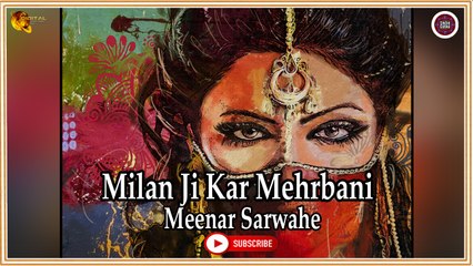 Milan Ji Kar Mehrbani | Meena Sarwahe | Sindhi Song | Sindhi Gaana
