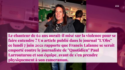 Francis Lalanne : accusé d'avoir frappé un journaliste de Quotidien, il sort du silence et dément