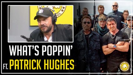 What It's Like Directing Reynolds, Stallone, Schwarzenegger And More: What's Poppin' With Patrick Hughes