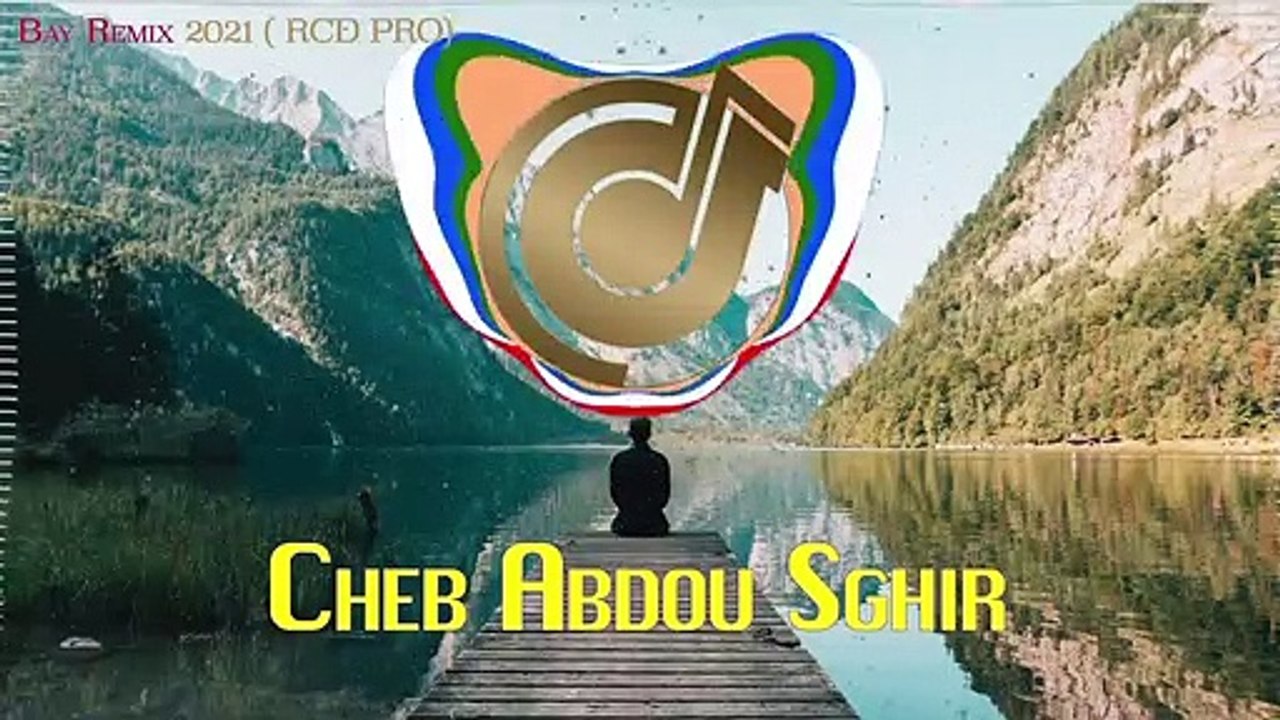 Mix Remix | TOOP 2021 Cheb Abdou Sghir  الوداع الوداع نتيا قلبك خداع  BAY RCD Pro 