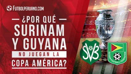 ¿Por qué Guyana y Surinam no participan en la Copa América 2021?