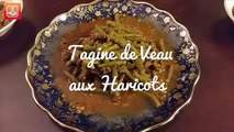 Tagine De Veau Aux Haricots - Moroccan Beef & Green Beans Tagine - طاجين صحي باللوبيا الخضره واللحم