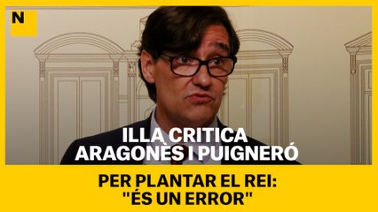 Illa critica Aragonès i Puigneró per plantar el Rei: "És un error"