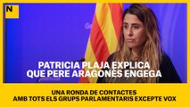 Patricia Plaja, explica que Pere Aragonès engega una ronda de contactes amb tots els grups parlamentaris, excepte Vox