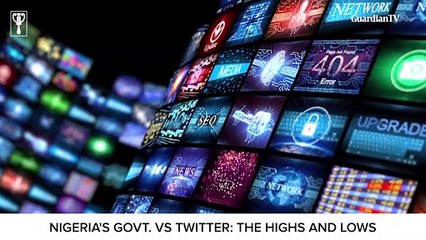 Nigeria's government vs Twitter: The highs and lows