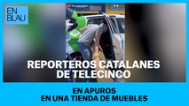 Reporteros catalanes de Telecinco en apuros en una tienda de muebles