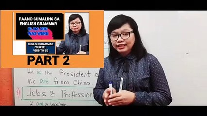 ENGLISH GRAMMAR FOR BEGINNERS-VERB "TO BE" IS, AM, ARE, WAS & WERE PART 2 (PAANO MATUTO MAG-ENGLISH)