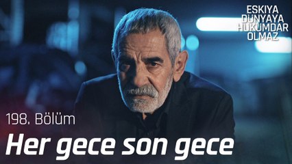 Şahin Ağa namerte boyun eğmedi! - Eşkıya Dünyaya Hükümdar Olmaz 198. Bölüm