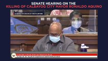 Senate hearing on the killing of Calbayog City Mayor Roland Aquino