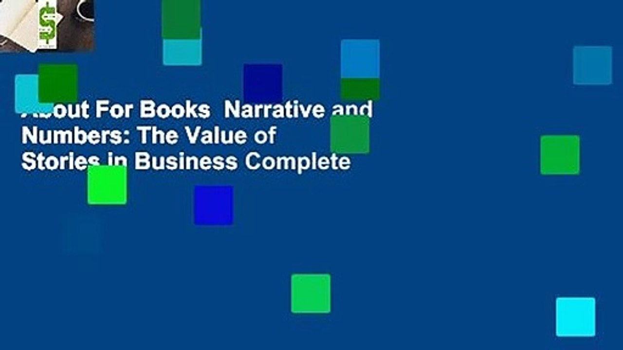About For Books  Narrative and Numbers: The Value of Stories in Business Complete