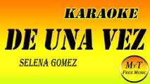 Karaoke - De Una Vez - Selena Gomez - Instrumental Lyrics Letra