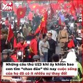 Dàn cầu thủ U23 Việt Nam náo loạn cả Châu Á
